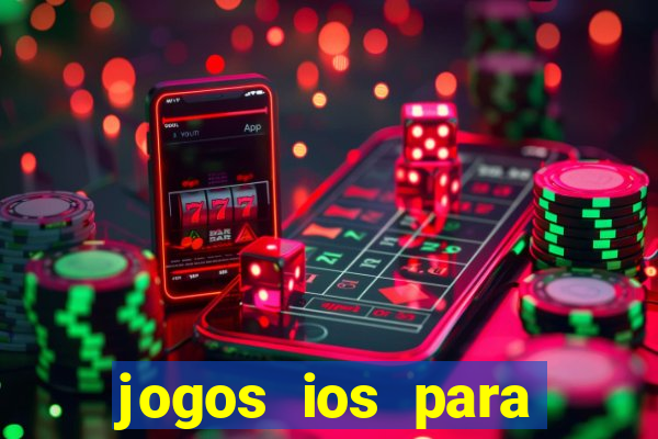 jogos ios para ganhar dinheiro